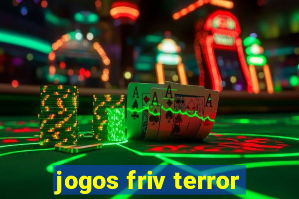 jogos friv terror