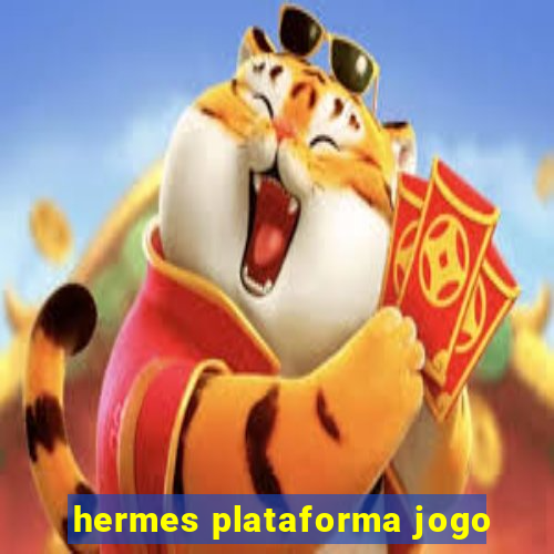 hermes plataforma jogo