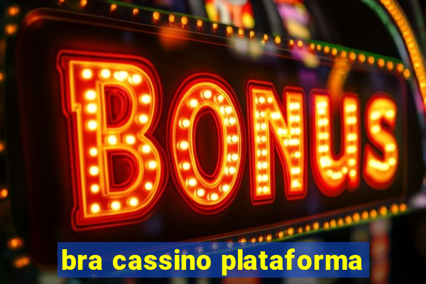 bra cassino plataforma