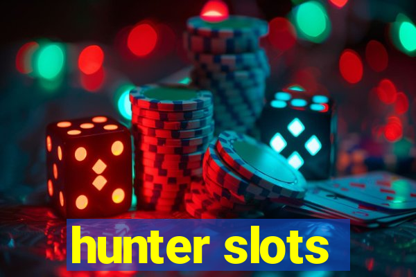 hunter slots