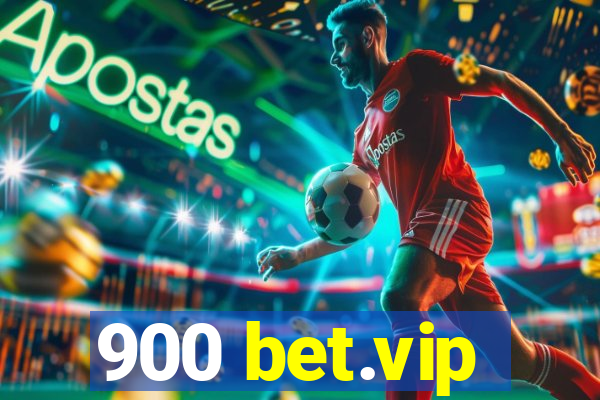 900 bet.vip