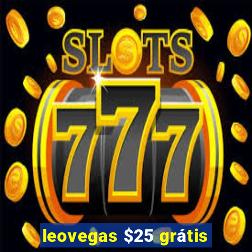 leovegas $25 grátis