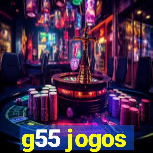 g55 jogos