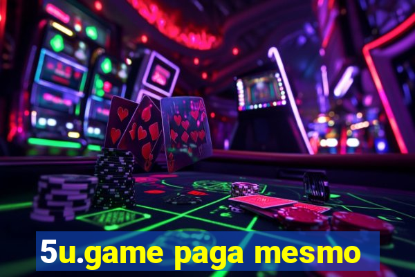 5u.game paga mesmo