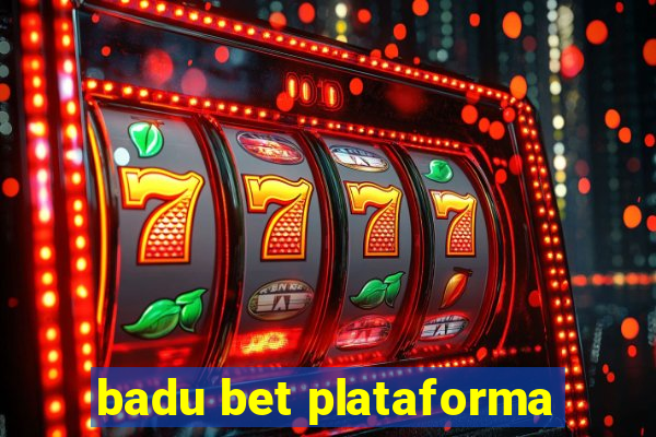 badu bet plataforma