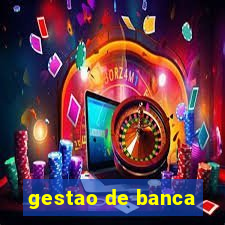 gestao de banca