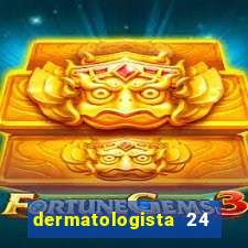 dermatologista 24 horas sp