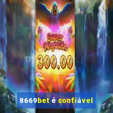 8669bet é confiável