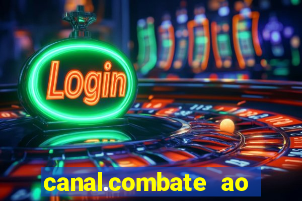 canal.combate ao vivo multicanais