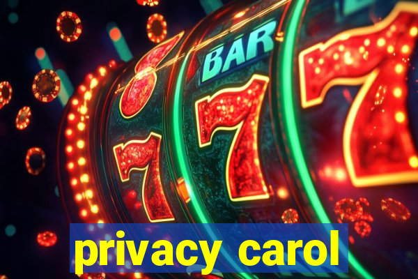 privacy carol