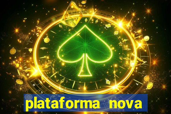 plataforma nova pagando fortune tiger baixar