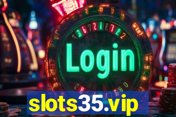 slots35.vip