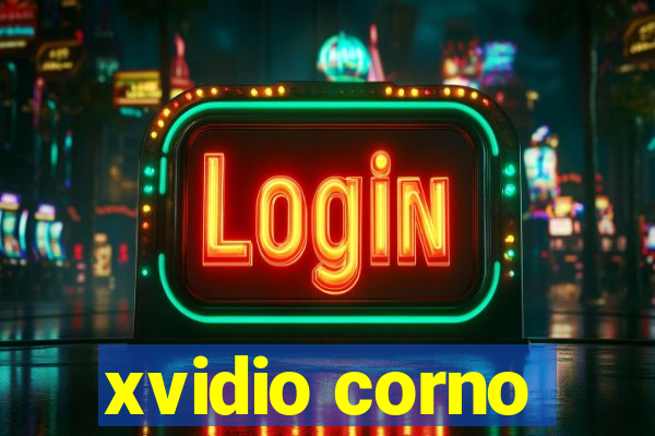 xvidio corno