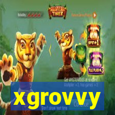 xgrovvy