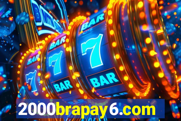 2000brapay6.com