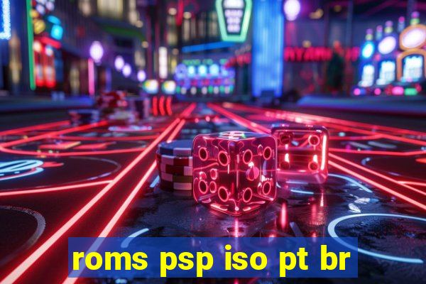 roms psp iso pt br