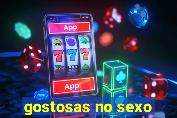 gostosas no sexo