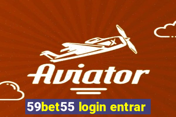 59bet55 login entrar