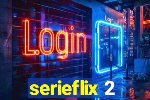 serieflix 2