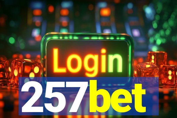 257bet