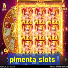 pimenta slots