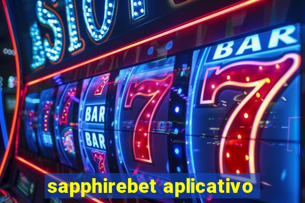 sapphirebet aplicativo