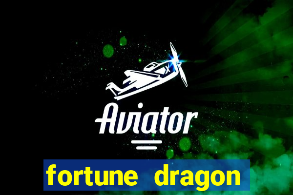 fortune dragon melhor horário para jogar