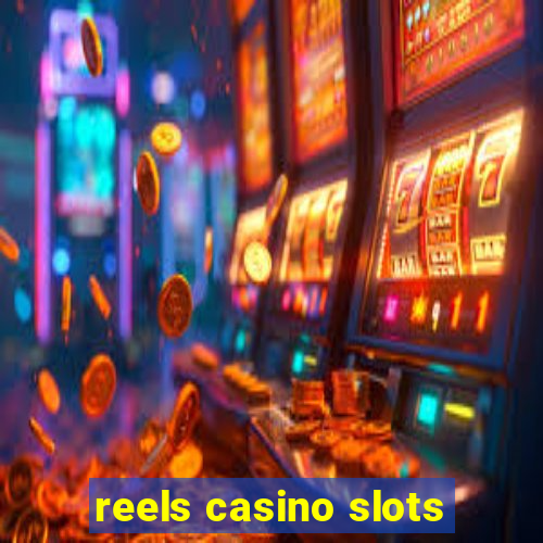 reels casino slots