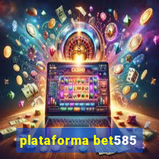 plataforma bet585