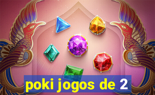 poki jogos de 2