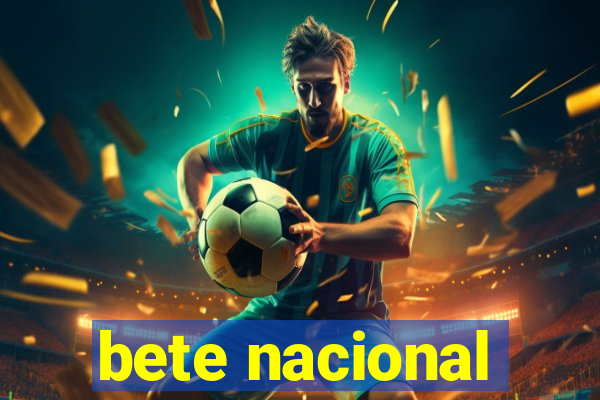 bete nacional