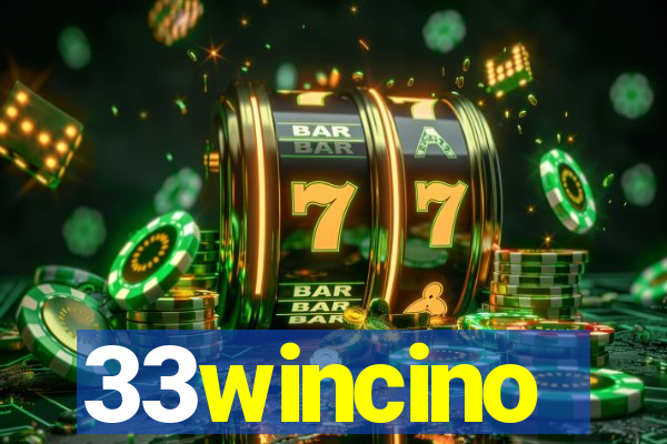 33wincino