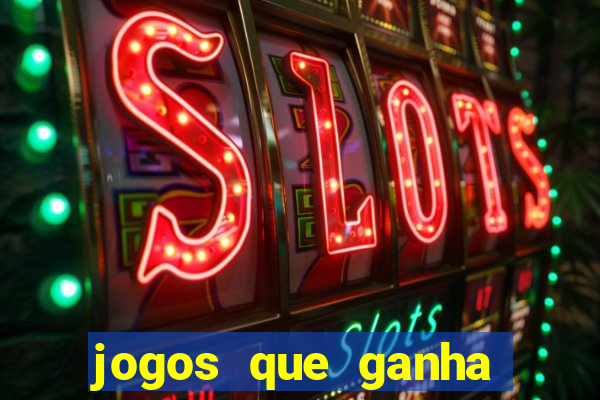 jogos que ganha dinheiro ao se cadastrar