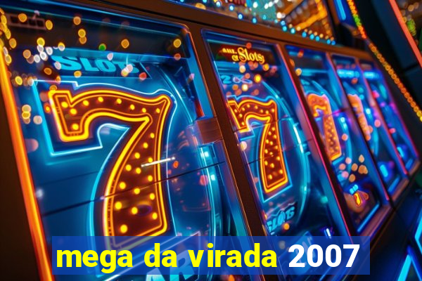 mega da virada 2007