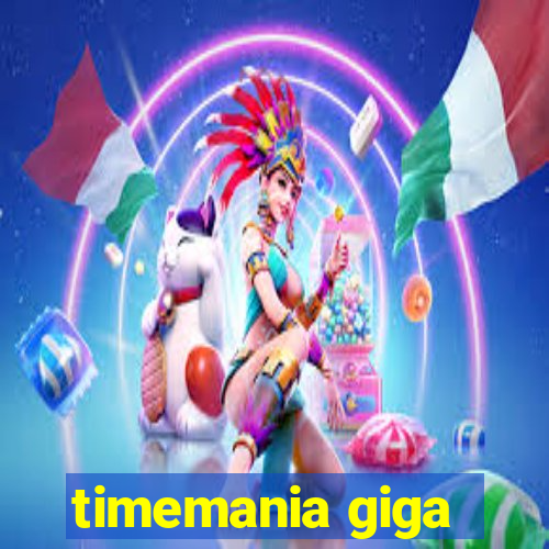 timemania giga