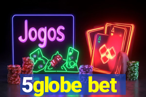 5globe bet