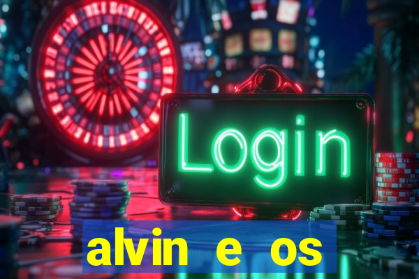 alvin e os esquilos 3 rede canais