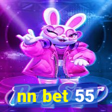 nn bet 55