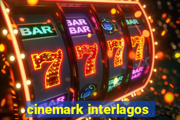 cinemark interlagos