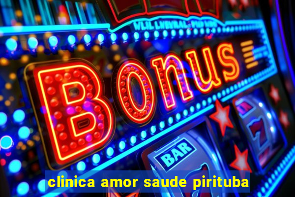 clinica amor saude pirituba