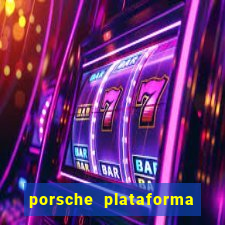 porsche plataforma de jogos