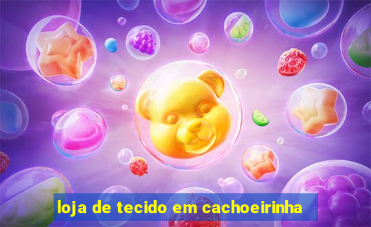 loja de tecido em cachoeirinha