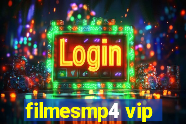 filmesmp4 vip