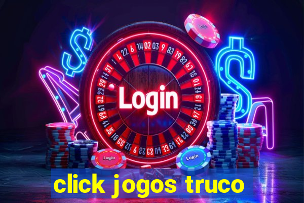 click jogos truco