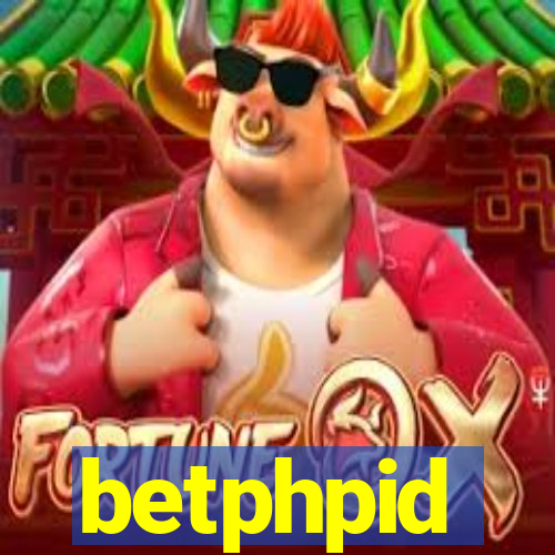 betphpid