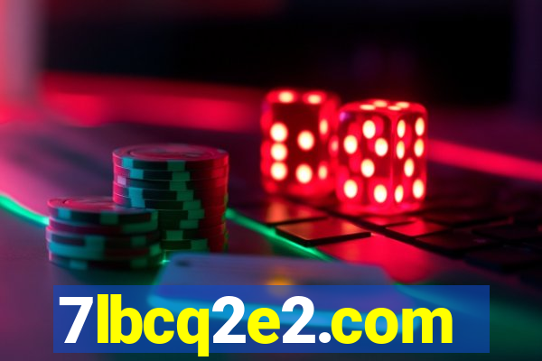 7lbcq2e2.com