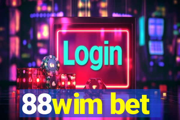 88wim bet