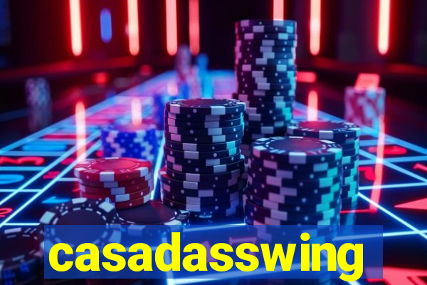 casadasswing