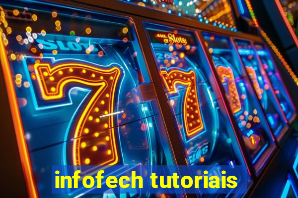 infofech tutoriais