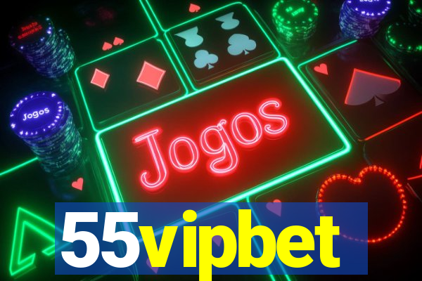 55vipbet